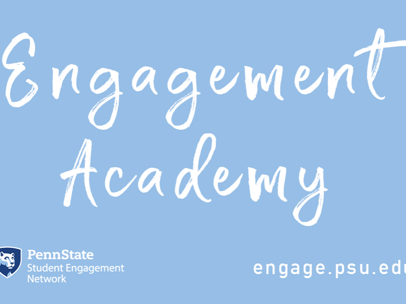 Engagement Academy Penn State Student Engagement Network