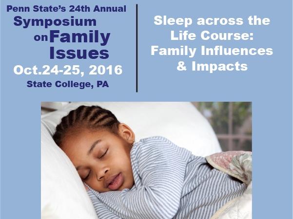 24th Annual National Symposium on Family Issues - Sleep across the Life Course: Family Influences & Impacts