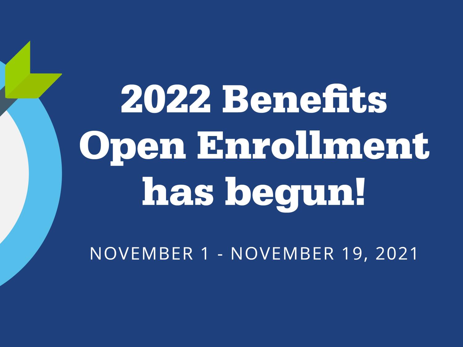 Benefits Open Enrollment Starts Today