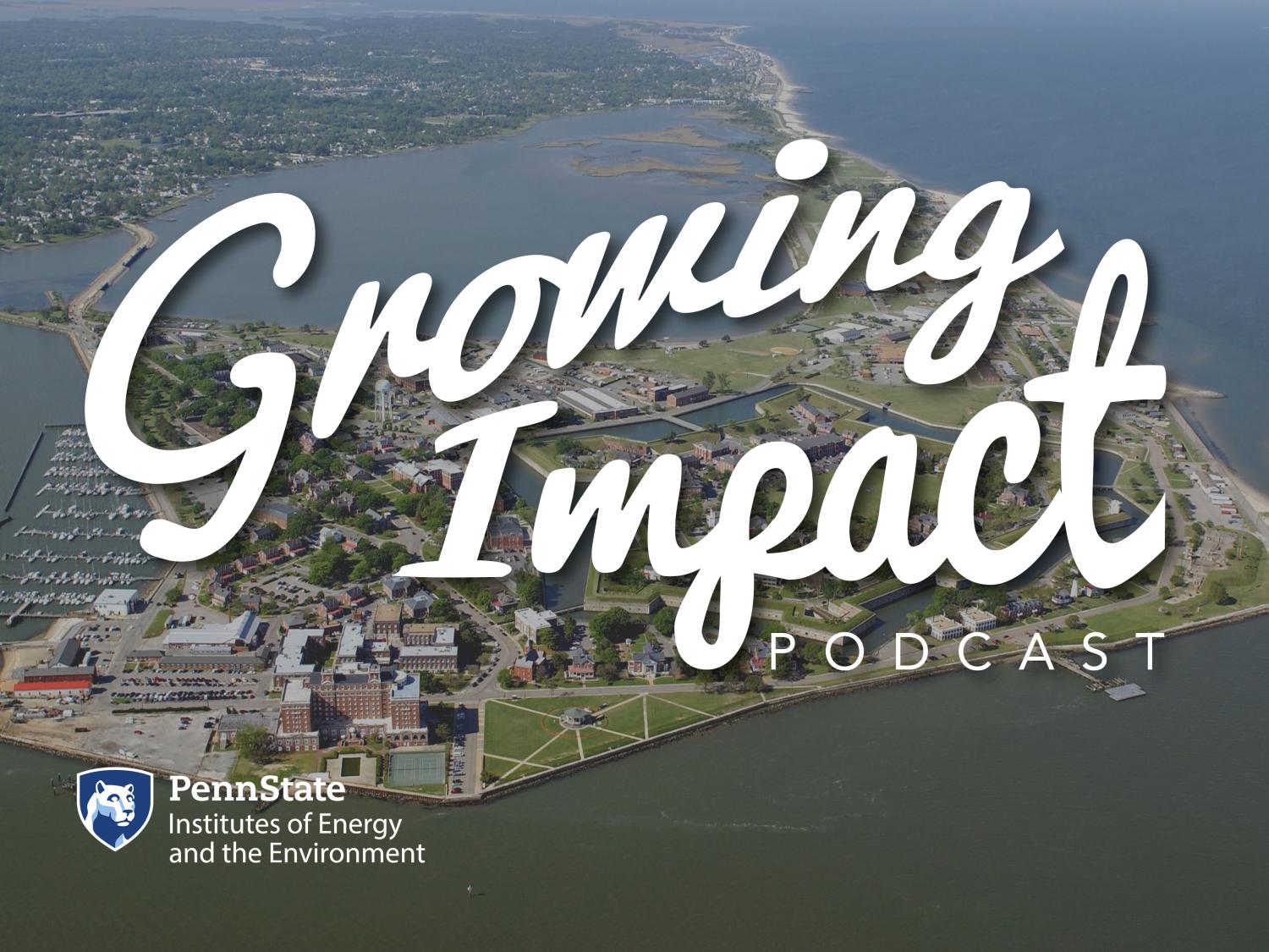 The latest episode of the Growing Impact podcast features a seed grant project that aims to provide information to decision makers who oversee culturally significant, historic landmarks and sites where sea-level rise is likely to occur. 