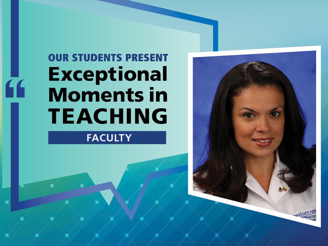 Portrait of Dr. Lilia Reyes next to the words, “Our students present Exceptional Moments in Teaching Faculty.”