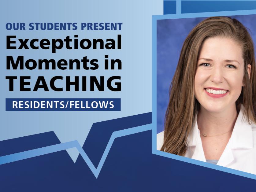 Image shows a portrait of Dr. Jordan Fletcher next to the words “Our students present Exceptional Moments in Teaching Residents/Fellows.”