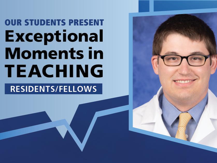 A professional headshot of Dr. Scott Barber is positioned next to a graphic reading "Our students present Exceptional Moments in Teaching: Residents/Fellows"