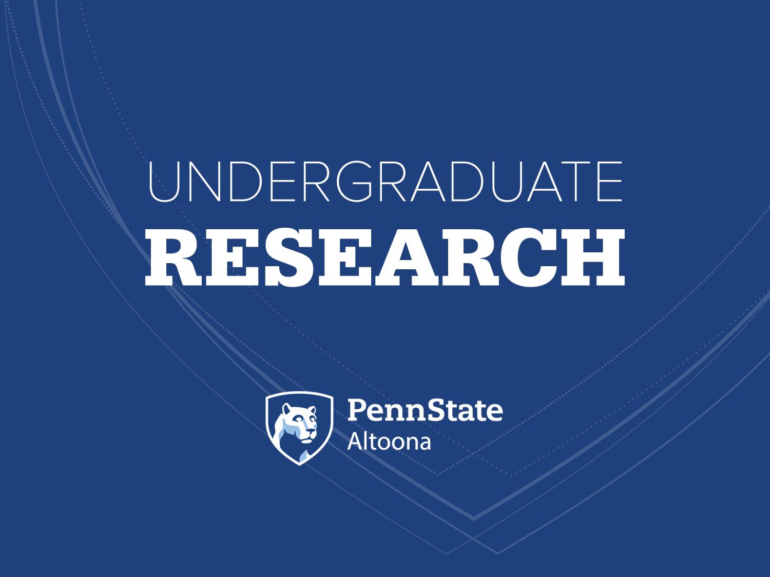 Undergraduate Research at Penn State Altoona
