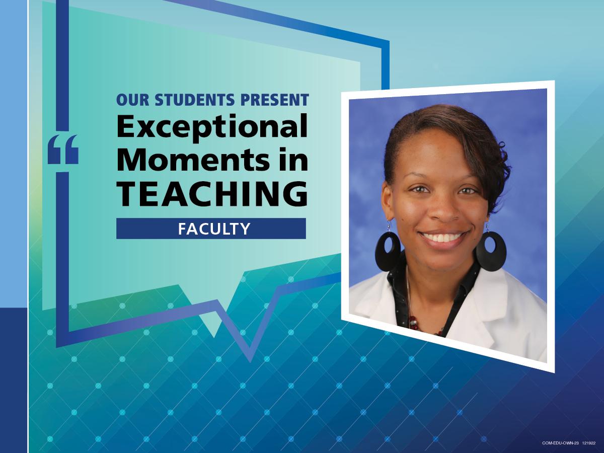 A professional headshot of Dr. Bernadatte Gilbert appears in a graphic alongside the words "Exceptional Moments in Teaching: Faculty."