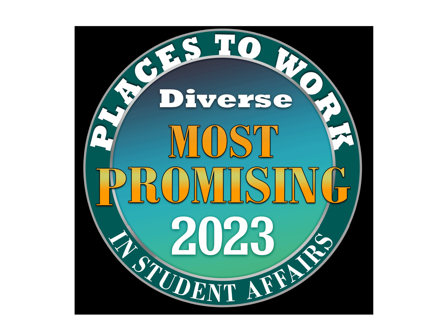 A badge of honor with the words Most Promising Places to Work in Student Affairs and Diverse Issues in Higher Education for 2023