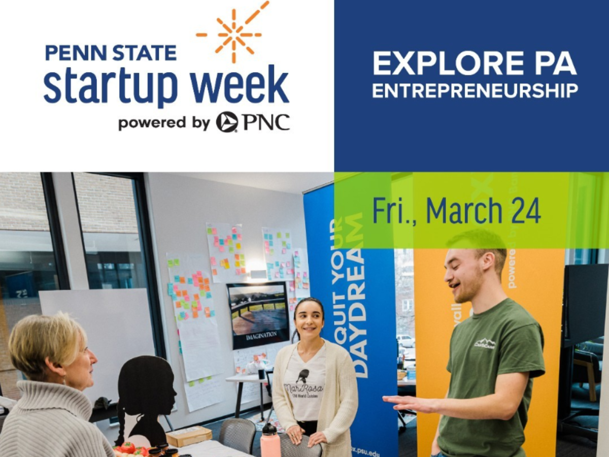 A graphic for Penn State Startup Week powered by PNC showcasing Friday's theme of Explore PA Entrepreneurship with two students speaking to an advisor about their startups at a table