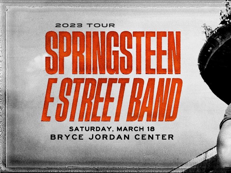 An image with the text "2023 Tour Springsteen EStreet Band, Saturday, March 18, Bryce Jordan Center