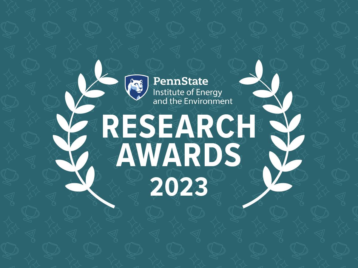 Institute of Energy and the Environment 2023 Research Awards
