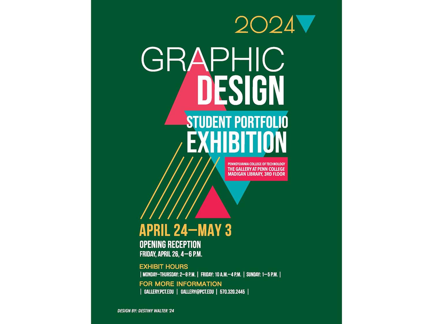 Graphic Design Student Portfoilio Exhibition Poster, running April 24-May 3, at the Gallery at Penn College. Opening Reception 4-6 p.m. Friday, April 26.