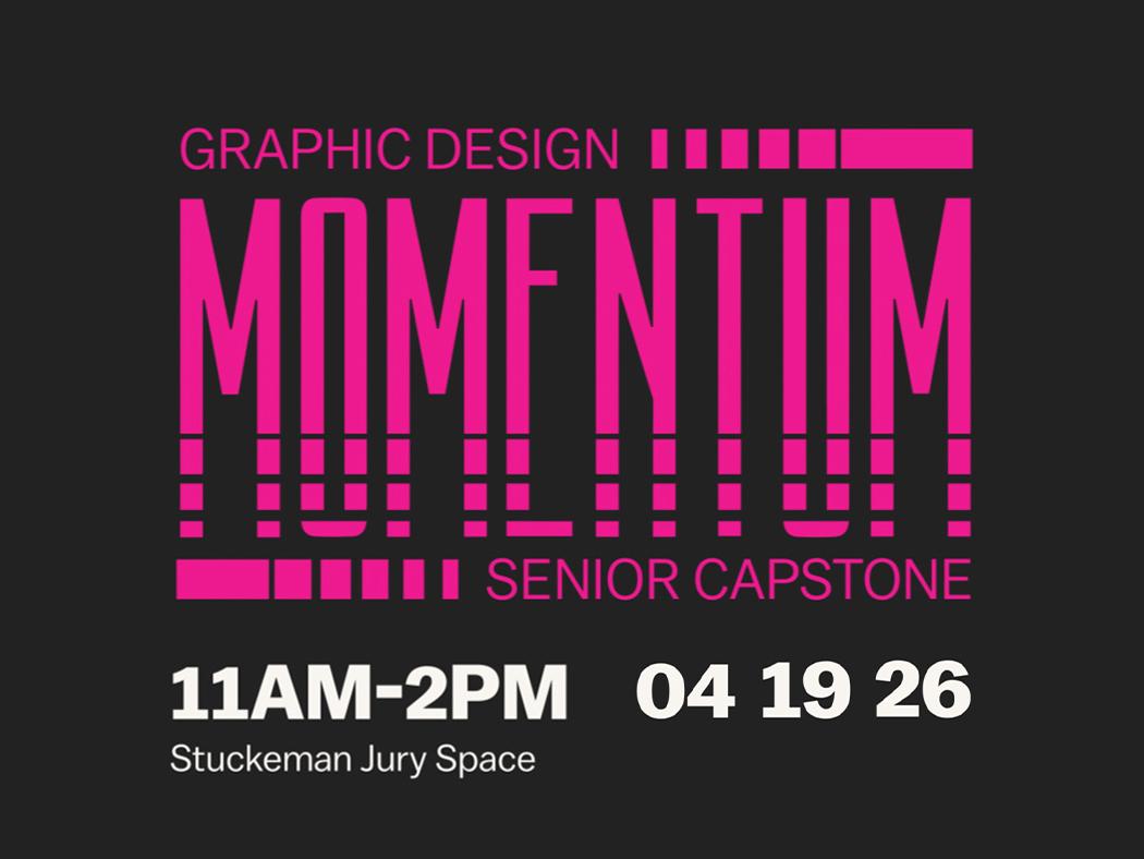 A black, white, and fluorescent pink promotional image for the graphic design's senior capstone show titled "Momentum".