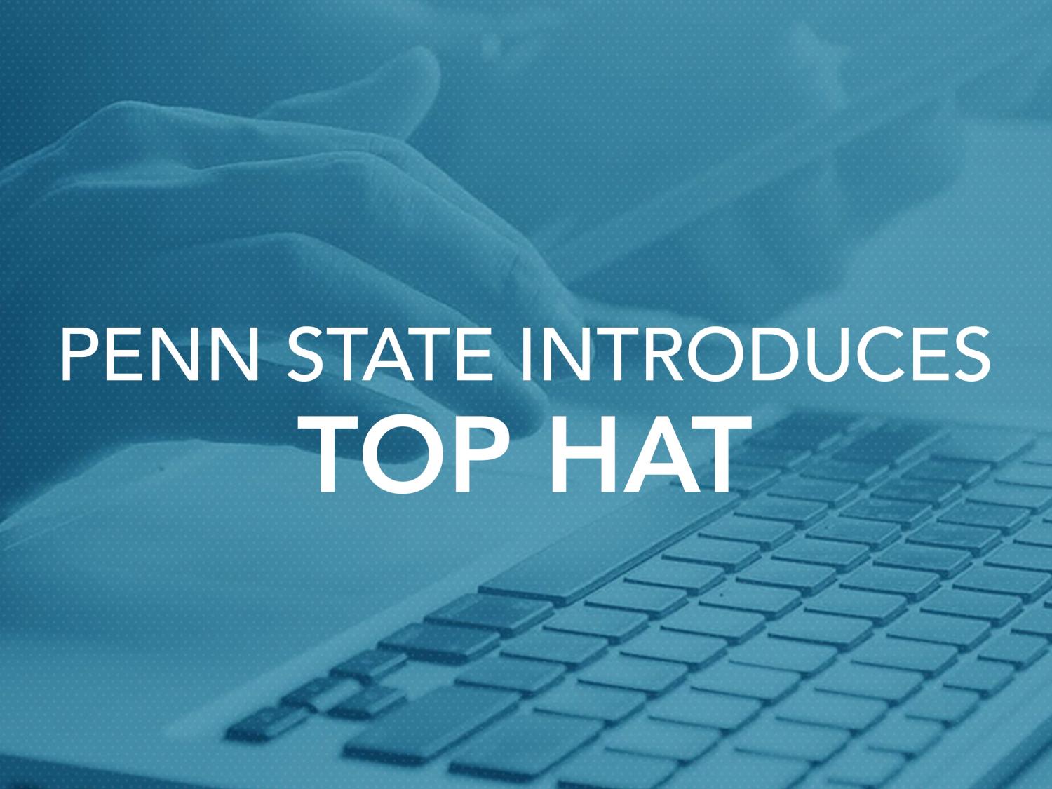 Penn State introduces Top Hat