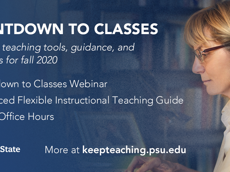 Countdown to Classes: Essential teaching tools, guidance, and resources for fall 2020. 