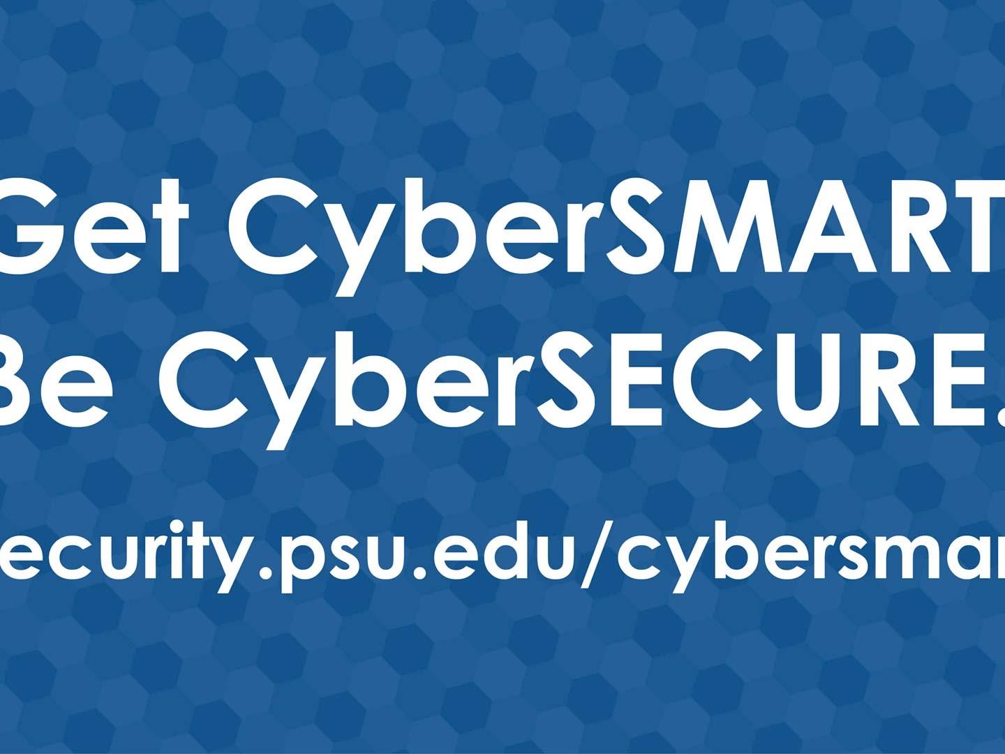 Get Cybersmart. Be Cybersmart