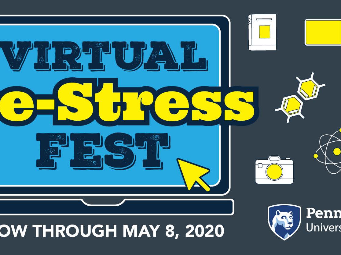 Online De-Stress Fest graphic, Through May 8, 2020