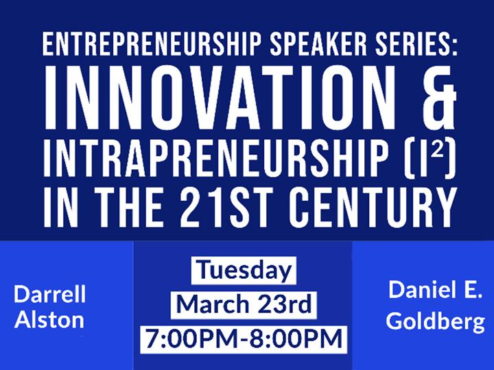 Entrepreneurship Speaker Series-Innovation and Intraperneurship flyer