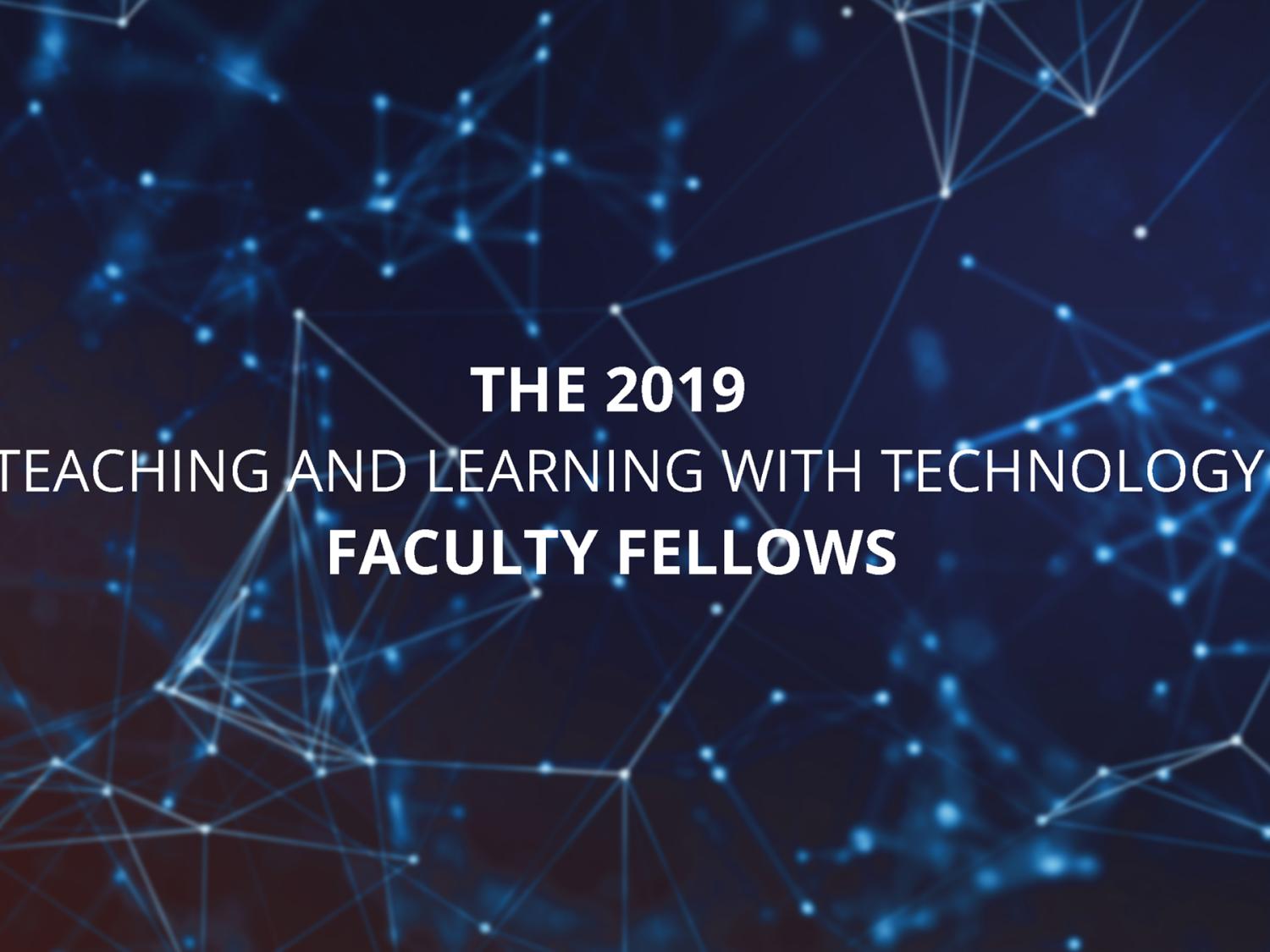 2019 TLT Faculty Fellows