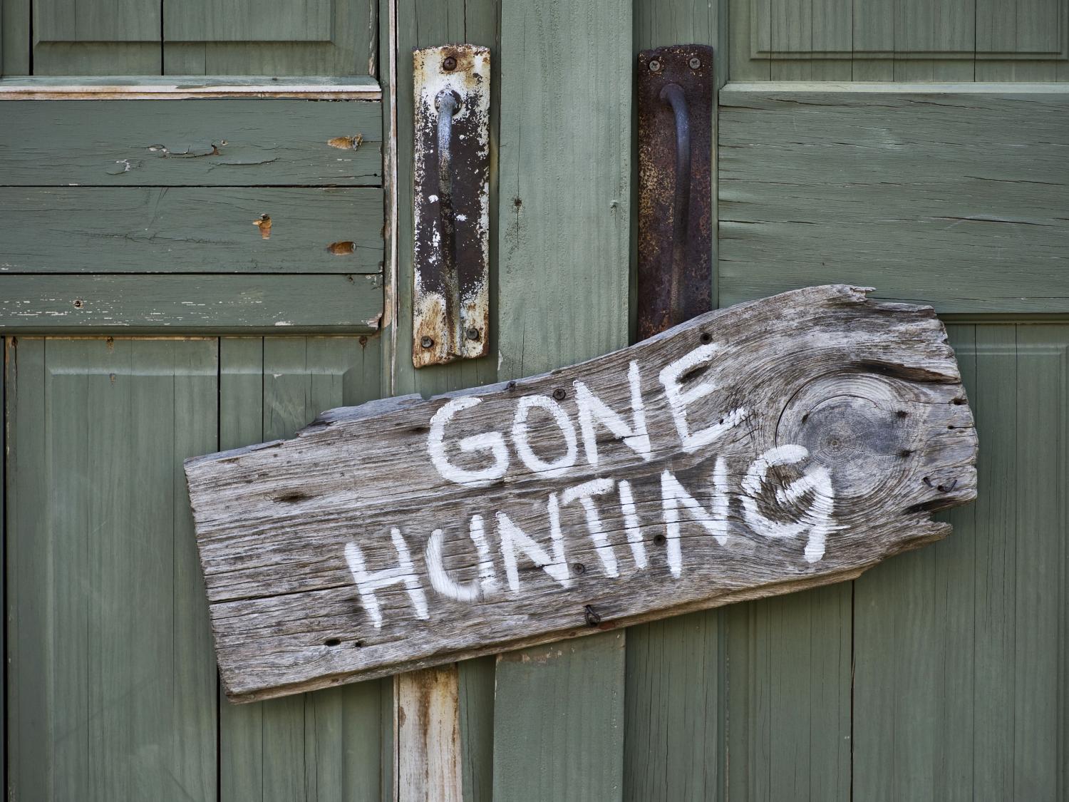 Gone hunting