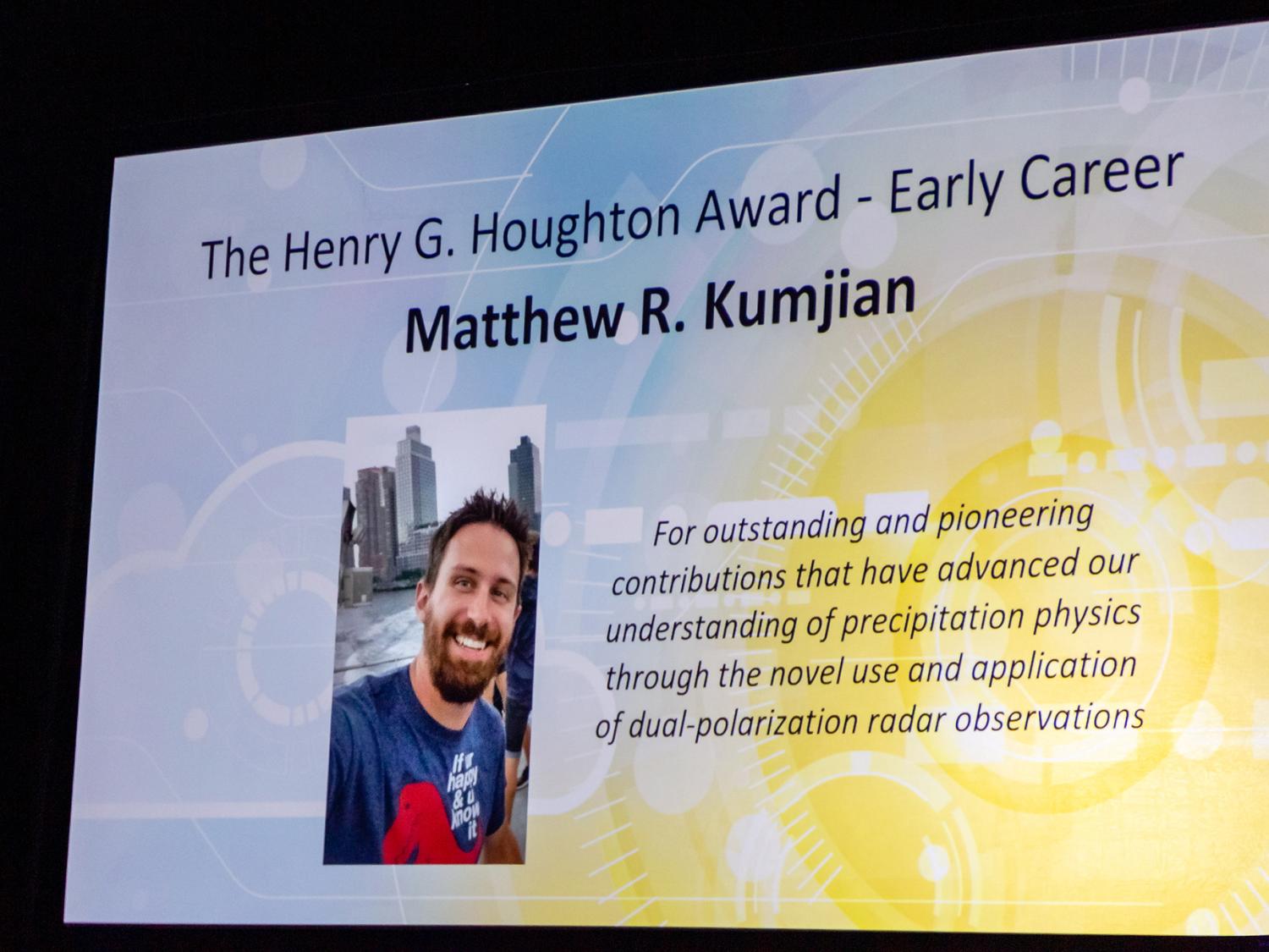 Matthew Kumjian was recently awarded the Henry G. Houghton Early Career Award.