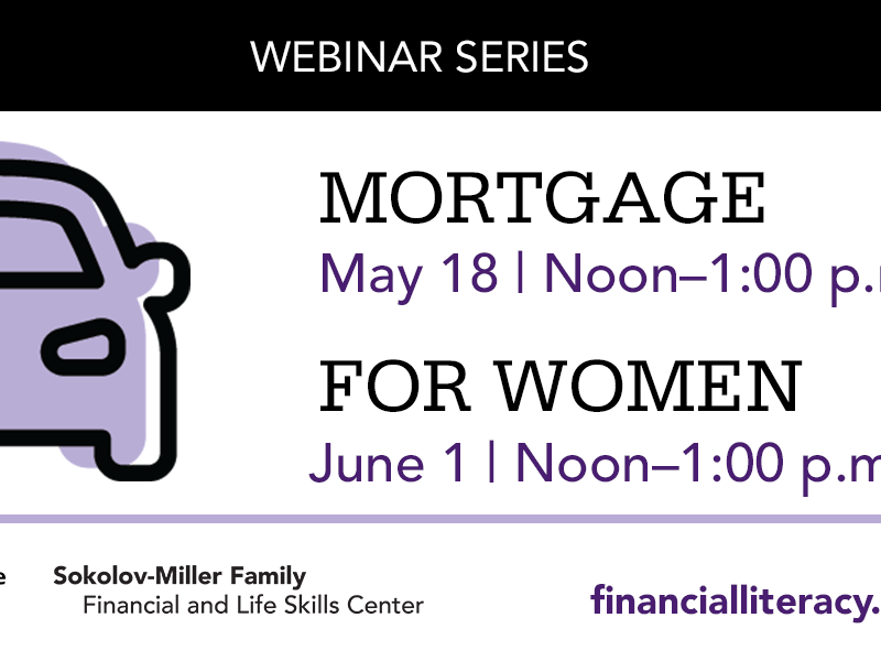 Mortgage May 18 noon-1 p.m. For Women June 1 noon-1 p.m.