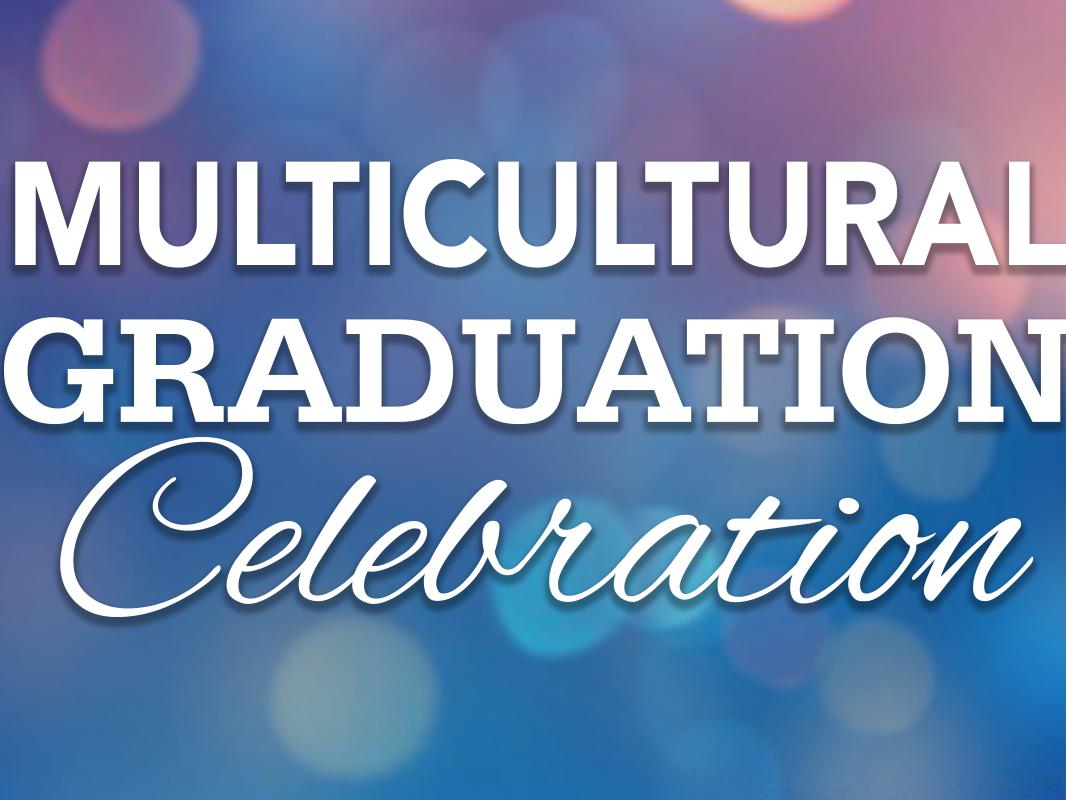 text "Multicultural Graduation Celebration" over background
