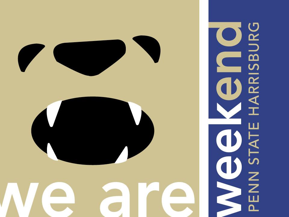 graphic of Nittany Lion with words We Are Weekend Penn State Harrisburg