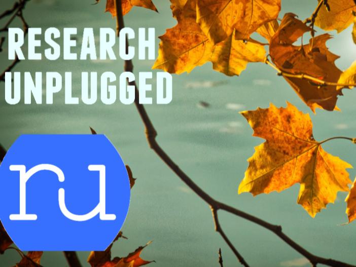 Research Unplugged Fall 2019
