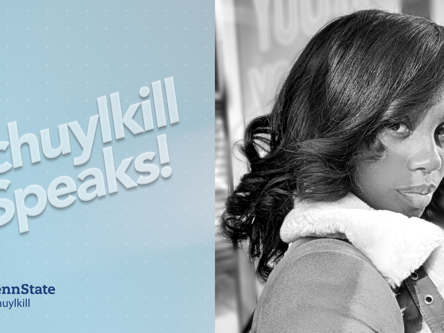 Schuylkill speaks featuring a black and white photo of Bria Nickerson