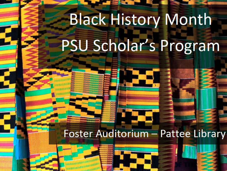 Black History Month PSU Scholar's program