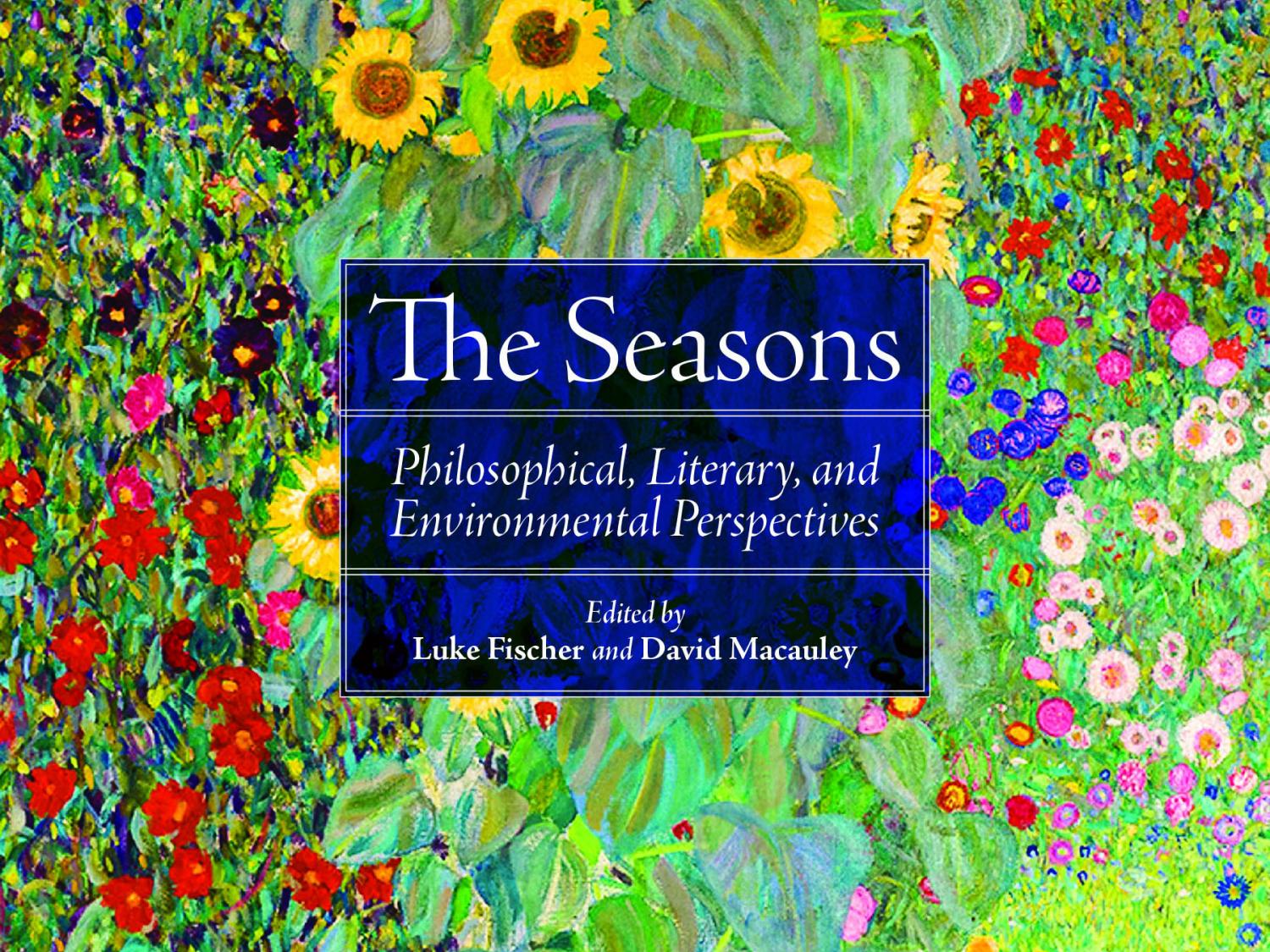 The cover to the book "The Seasons: Philosophical, Environmental, and Literary Perspectives."