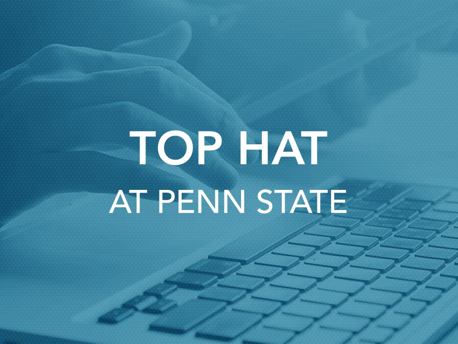 Top Hat at Penn State