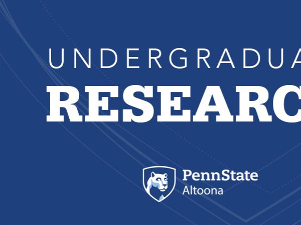 Undergraduate Research at Penn State Altoona
