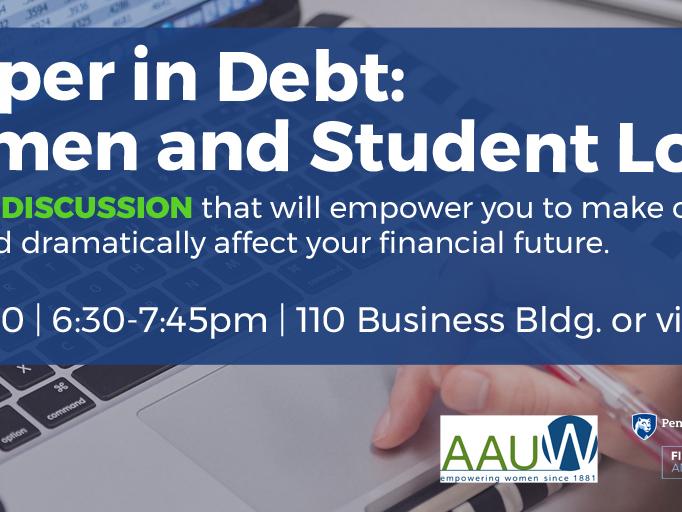Deeper in Debt: Women and Student Loans. Oct. 10, 6:30-7:45pm, 110 Business Building or via Zoom