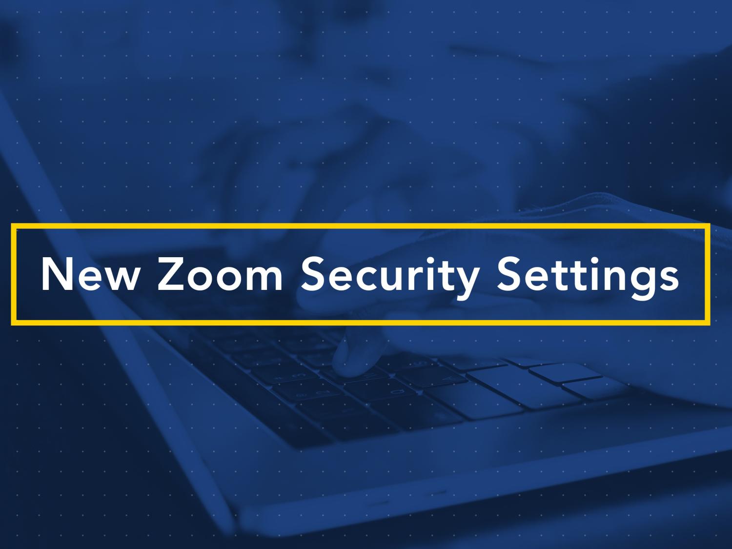 New Zoom Security Settings image
