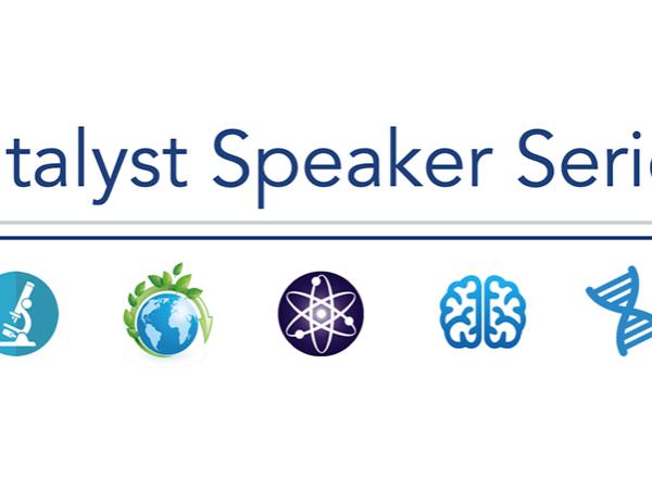 Catalyst Speaker Series