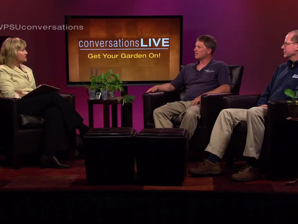 WPSU Penn State's Conversations LIVE: Get Your Gardens On