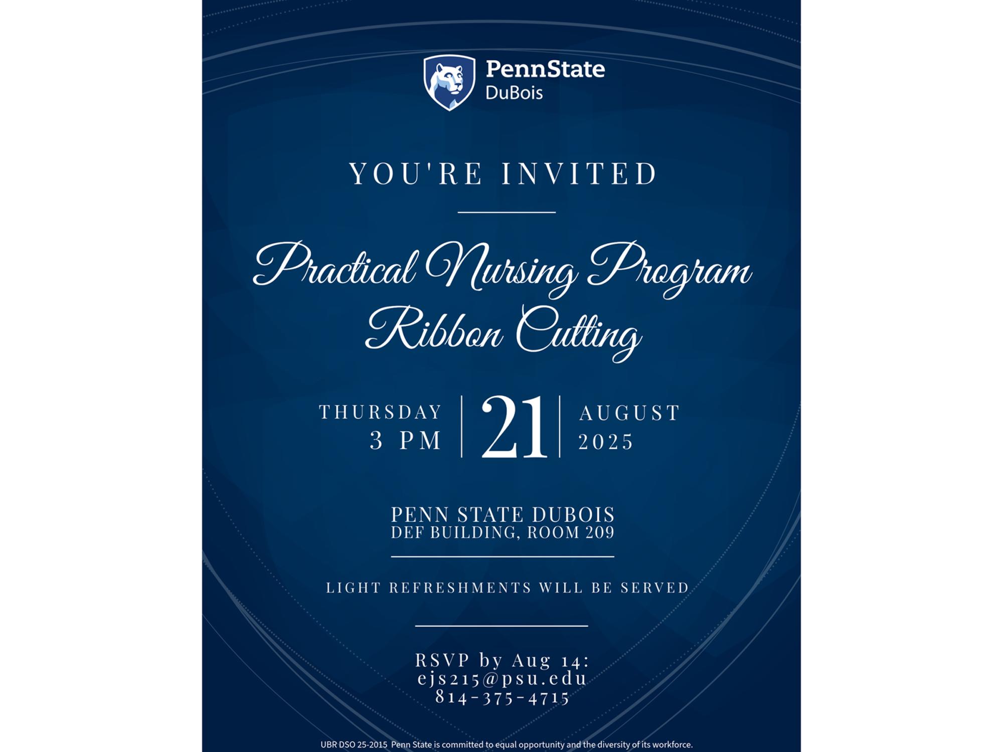 The invitation flyer for the ribbon cutting ceremony for the new Practical Nursing Program facility at Penn State DuBois. The ceremony will take place on Thursday, Aug. 21 at 3 p.m.