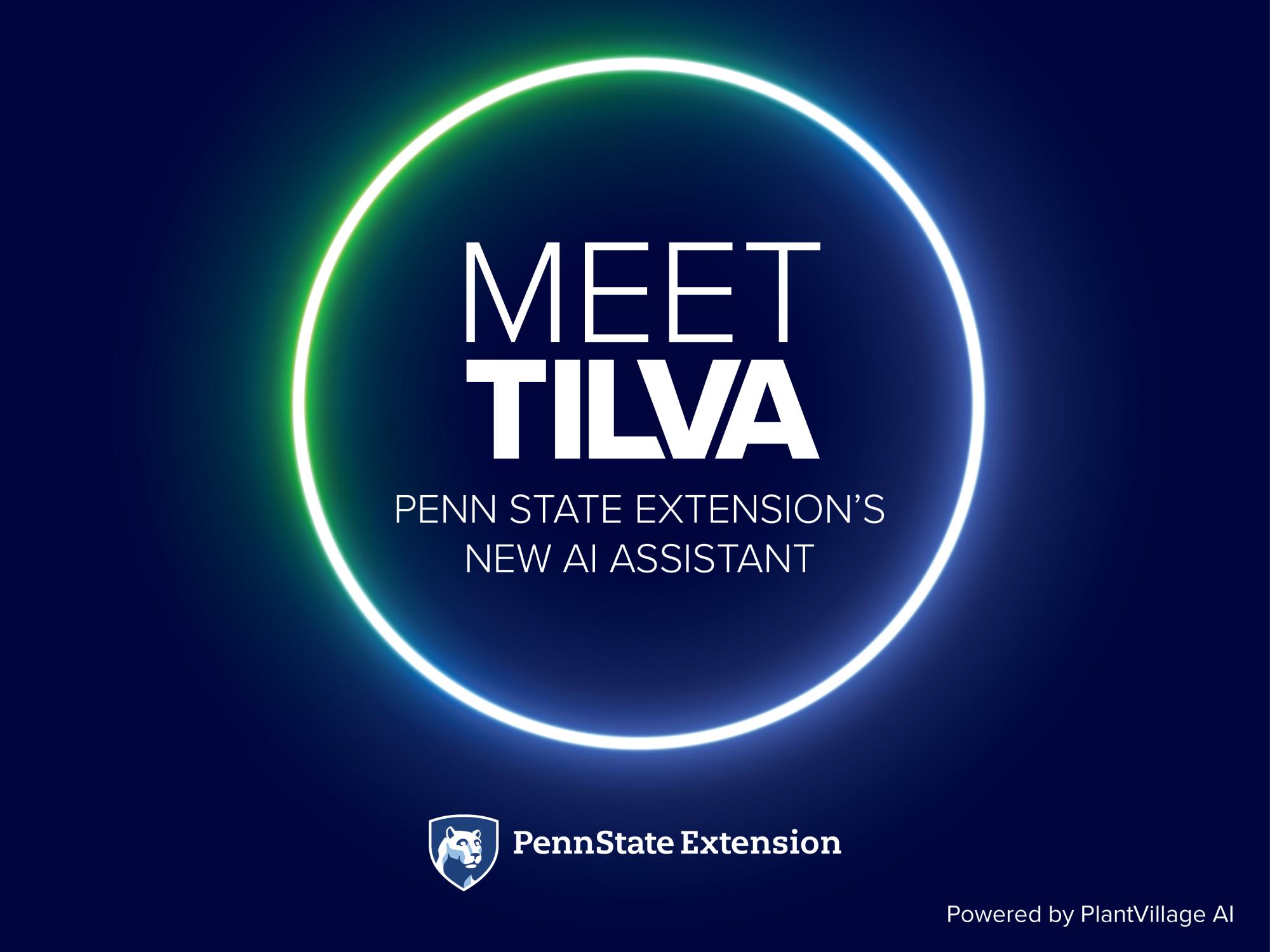  Penn State Extension AI tool, Tilva, expands access to research-based guidance 