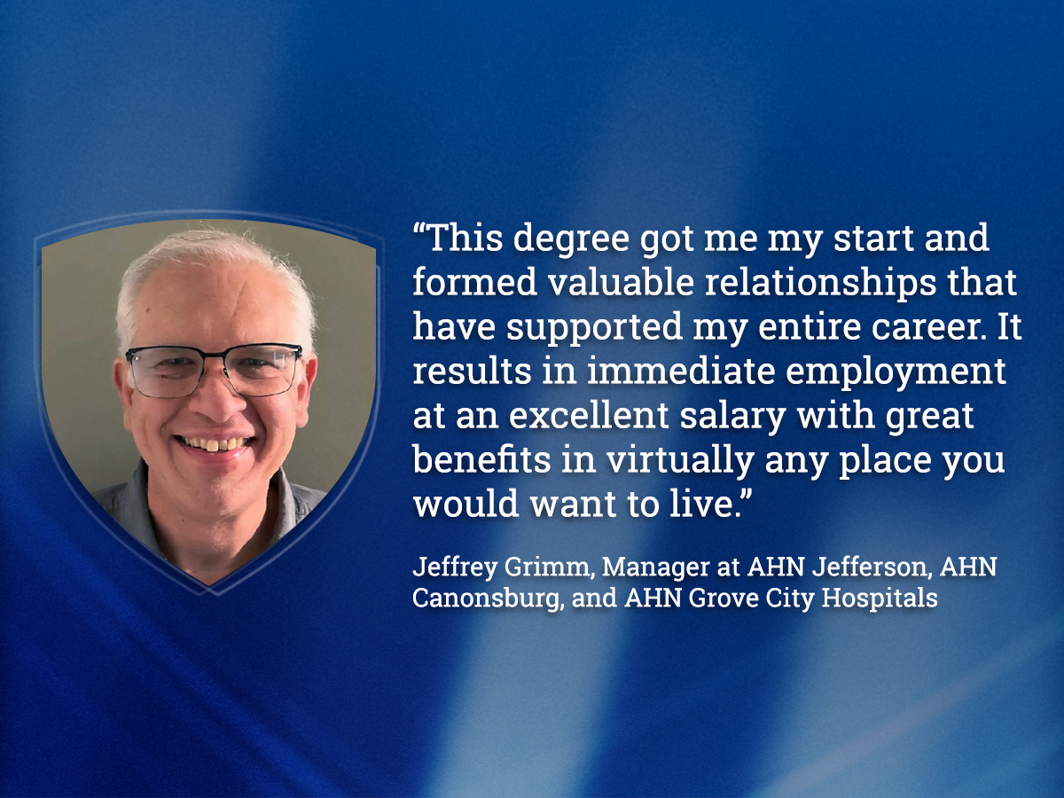 Graphic featuring a portrait of Jeffrey Grimm, manager of AHN Jefferson, AHN Canonsburg and AHN Grove City Hospitals, alongside a testimonial quote about the Biomedical Engineering Technology degree leading to immediate employment, strong salaries and long-term professional relationships.