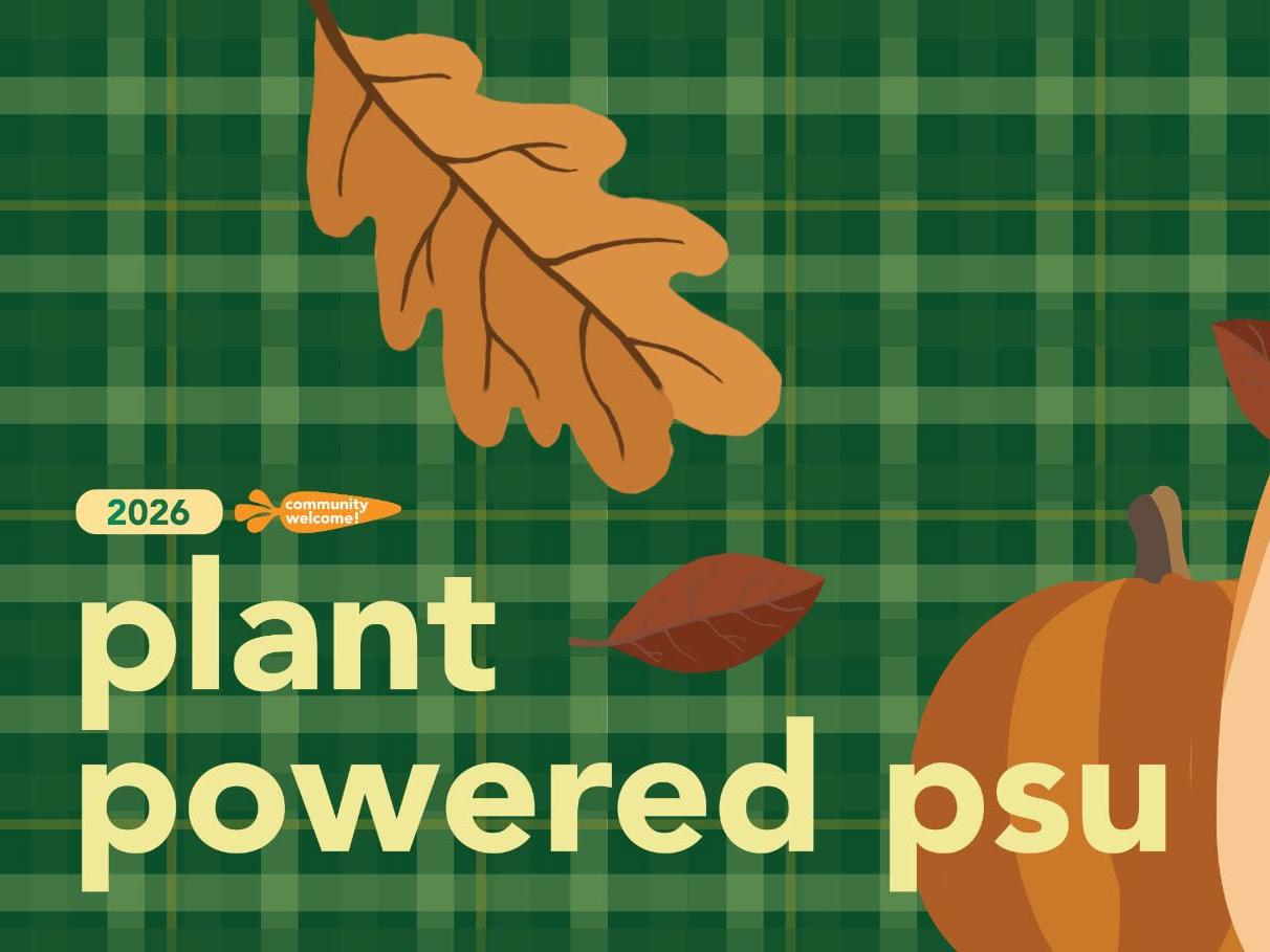 Explore plant-based eating at 'Plant Powered PSU' on Oct. 22