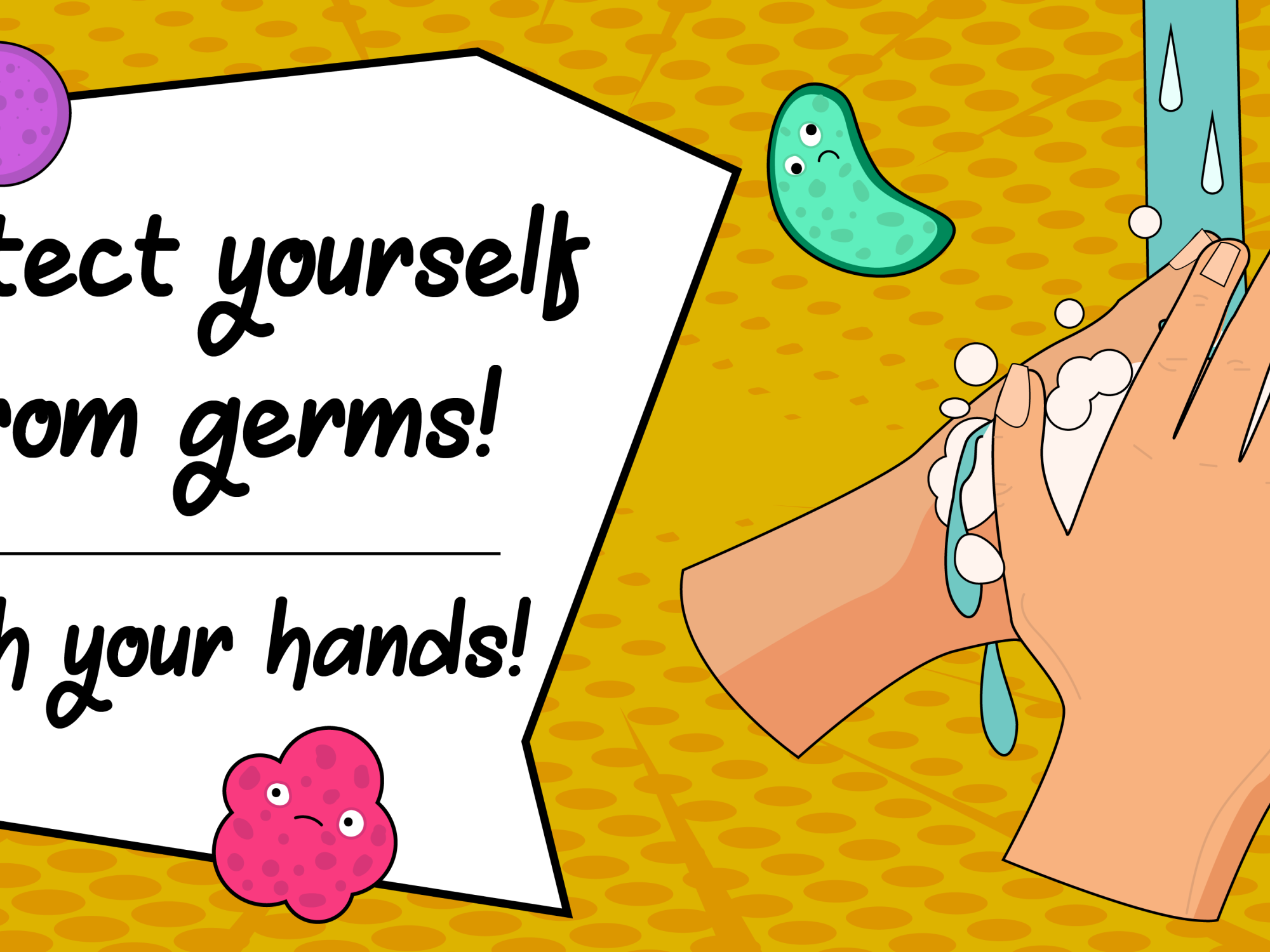 Protect yourself from germs! Wash your hands