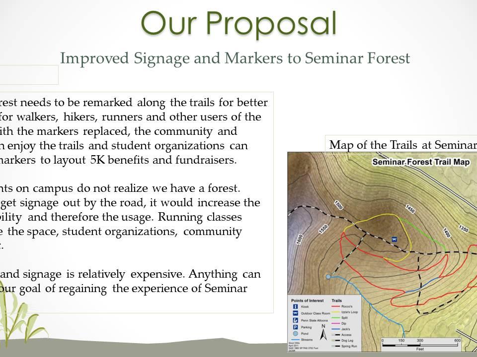 Penn State Altoona's student government was awarded $500 to improve signage for a hiking trail in Seminar Forest