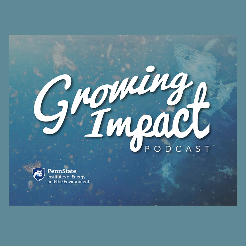 Growing Impact Podcast Waters Plastic Problem